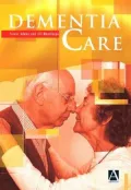 Dementia Care: An Evidence Based Textbook
