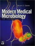 Modern Medical Microbiology: The Fundamentals