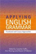 Applying English Grammar: Functional and Corpus Approaches