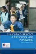 Public Health Practice and the School Age Population