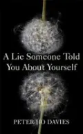 A Lie Someone Told You about Yourself