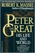 Peter the Great: His Life and World