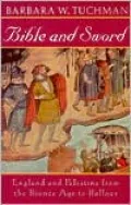 Bible and Sword: England and Palestine from the Bronze Age to Balfour
