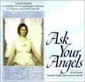 Ask Your Angels: A Practical Guide to Working with the Messengers of Heaven to Empower and Enrich Your Life
