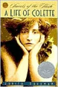 Secrets of the Flesh: A Life of Colette