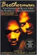 Brotherman: The Odyssey of Black Men in America--an Anthology