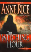 The Witching Hour (Mayfair Witches Series #1)