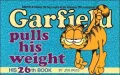 Garfield Pulls Weight (Garfield Series #26)