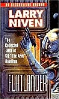 Flatlander: The Collected Tales of Gil The Arm Hamilton (Known Space Series)