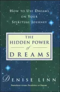 The Hidden Power of Dreams: How to use Dream's on Your Spiritual Journey