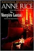 The Vampire Lestat (Vampire Chronicles Series #2)
