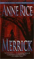 Merrick (Vampire Chronicles Series #7)