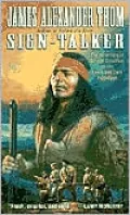 Sign-Talker: The Adventure of George Drouillard on the Lewis and Clark Expedition