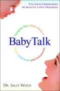 Baby Talk: Strengthen Your Child's Ability to Listen, Understand, and Communicate