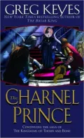 The Charnel Prince (Kingdoms of Thorn and Bone Series #2)