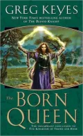 Book cover of The Born Queen (Kingdoms of Thorn and Bone Series #4)