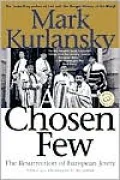A Chosen Few: The Resurrection of European Jewry