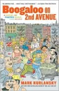 Boogaloo on 2nd Avenue: A Novel of Pastry, Guilt and Music