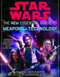 Star Wars the New Essential Guide to Weapons and Technology