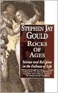 Rocks of Ages: Science and Religion in the Fullness of Life