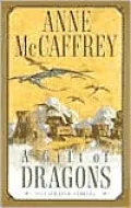 A Gift of Dragons (Dragonriders of Pern Series)