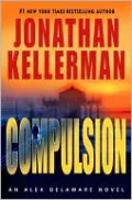 Compulsion (Alex Delaware Series #22)