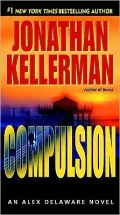 Compulsion (Alex Delaware Series #22)