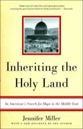 Inheriting the Holy Land: An American's Search for Hope in the Middle East