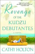 Revenge of the Kudzu Debutantes