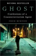 Ghost: Confessions of a Counterterrorism Agent