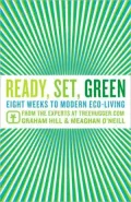 Ready, Set, Green: Eight Weeks to Modern Eco-Living
