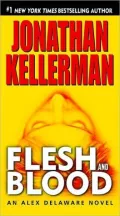 Flesh and Blood (Alex Delaware Series #15)