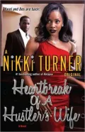 Heartbreak of a Hustler’s Wife: A Novel