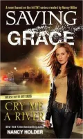 Saving Grace: Cry Me a River