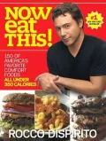 Now Eat This!: 150 of America's Favorite Comfort Foods, All Under 350 Calories