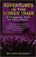 Adventures in the Screen Trade