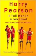 Tall Man in a Low Land: Some Time among the Belgians