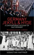Germany: Jekyll and Hyde: An Eyewitness Analysis of Nazi Germany