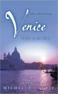 Venice: Tales of the City: An Anthology