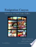 The History of Emigration Canyon: Gateway to Salt Lake Valley