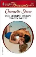 The Spanish Duke's Virgin Bride [Harlequin Presents Series #2679]