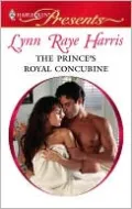 The Prince's Royal Concubine (Harlequin Presents #2925)
