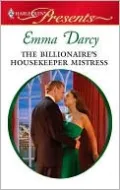 The Billionaire's Housekeeper Mistress (Harlequin Presents #2942)