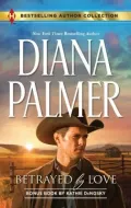 Book cover of Betrayed by Love (Harlequin Bestselling Author Series)