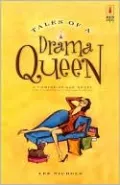 Tales of a Drama Queen