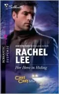 Her Hero in Hiding (Silhouette Romantic Suspense #1611)