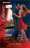 Seis Anos Despues (At the Boss's Beck and Call) (Harlequin Deseo Series #860)