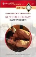 Kept for Her Baby (Harlequin Presents Extra #74)