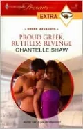 Proud Greek, Ruthless Revenge (Harlequin Presents Extra #92)