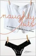 Naughty Bits: An Anthology of Short Erotic Fiction